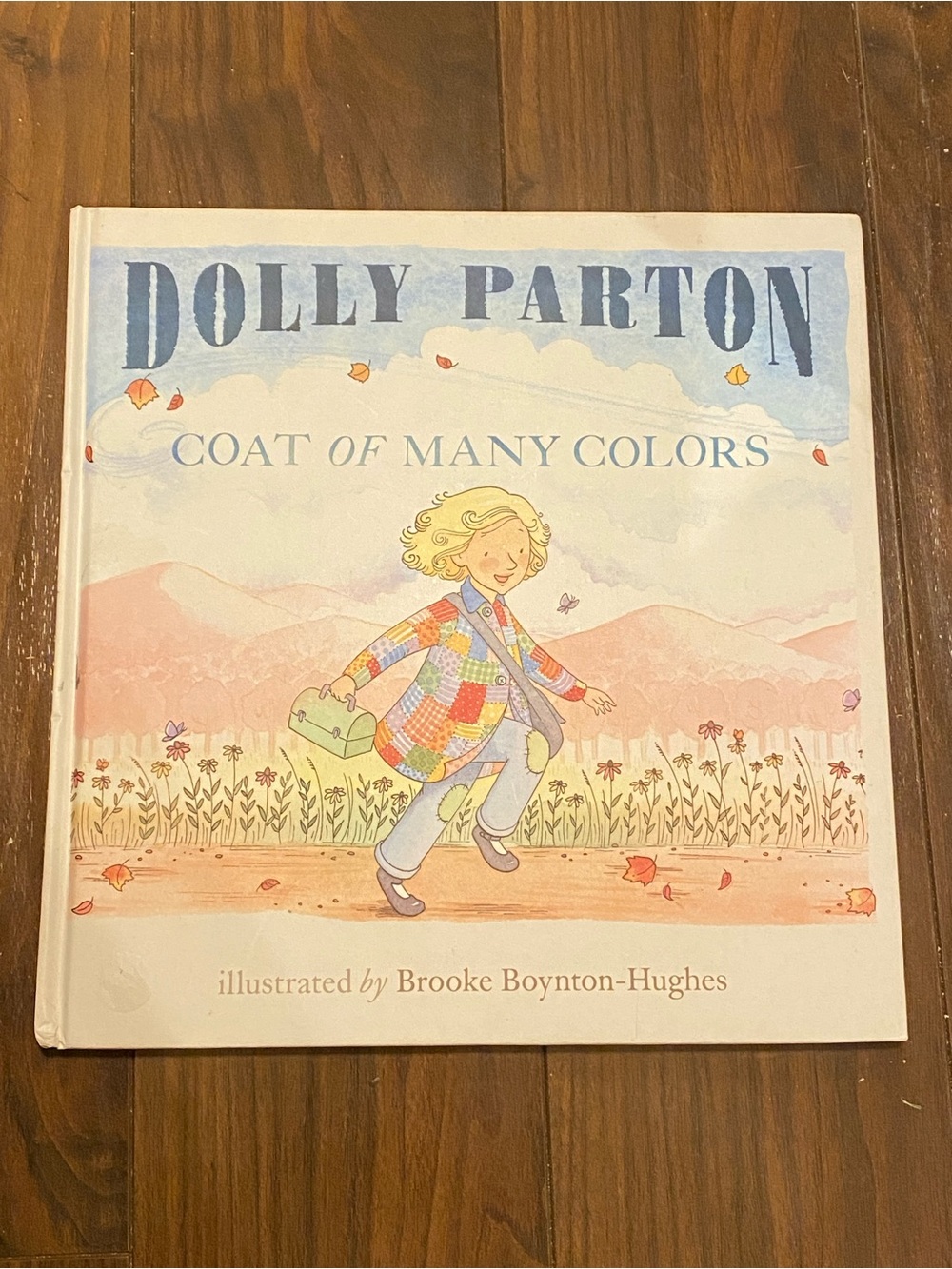 Coat of Many Colors By Dolly Parton Hardcover Picture Book